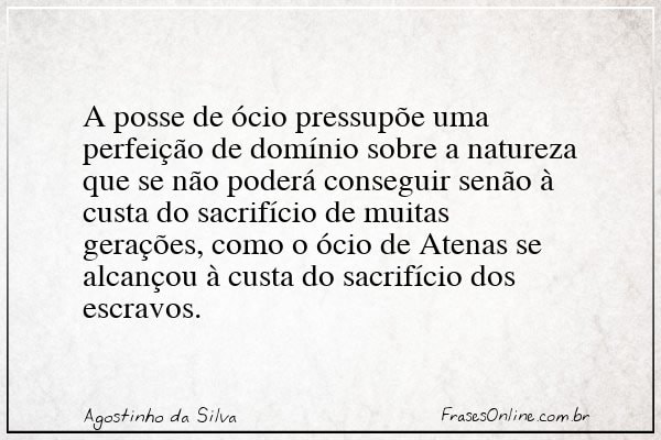Frase de Agostinho da Silva