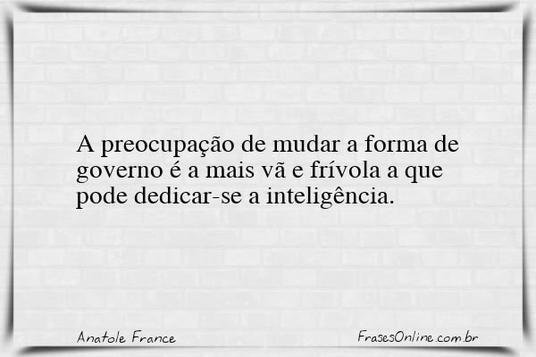 Frase de Anatole France