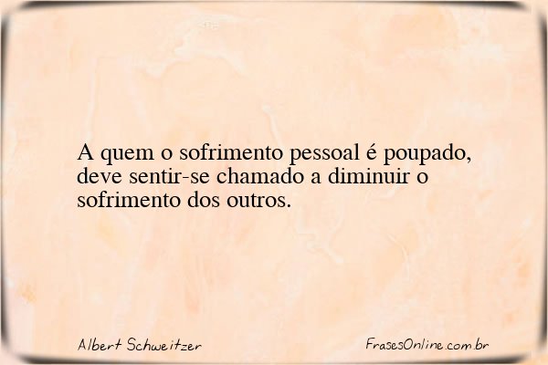 Frase de Albert Schweitzer