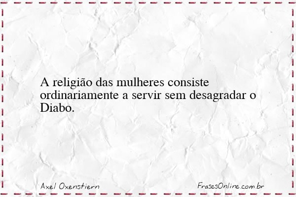 Frase de Axel Oxenstiern