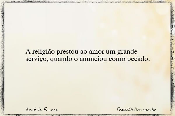 Frase de Anatole France