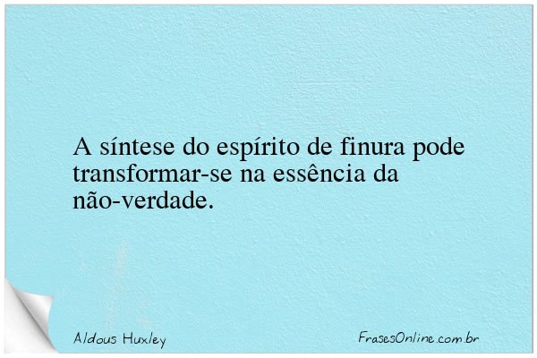 Frase de Aldous Huxley
