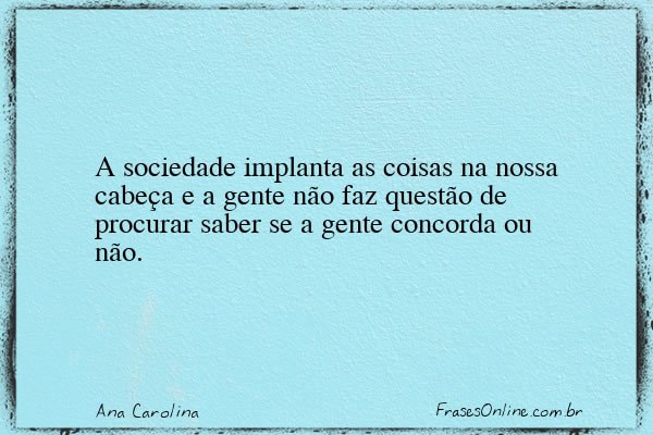 Frase de Ana Carolina
