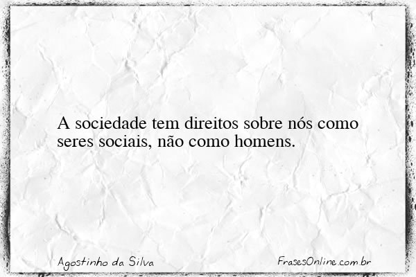 Frase de Agostinho da Silva
