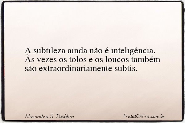Frase de Alexandre S. Pushkin