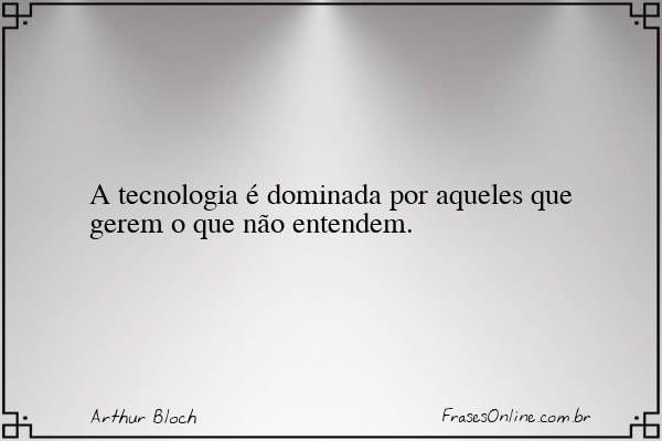 Frase de Arthur Bloch