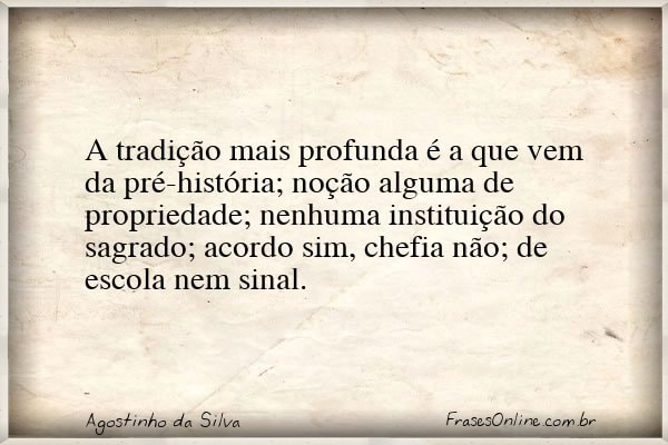Frase de Agostinho da Silva