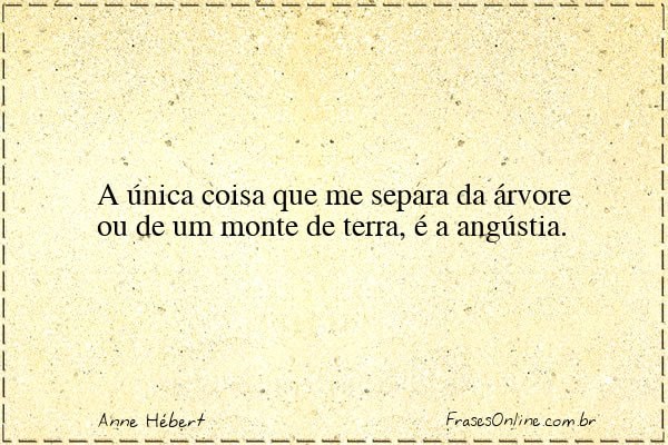 Frase de Anne Hébert