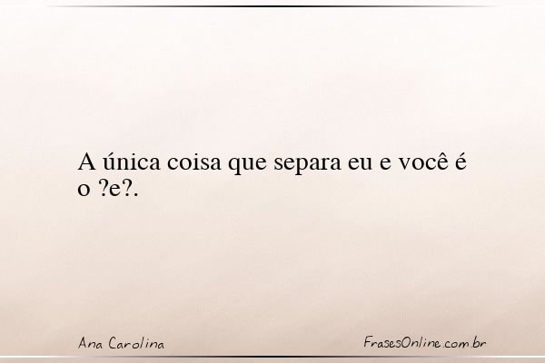 Frase de Ana Carolina