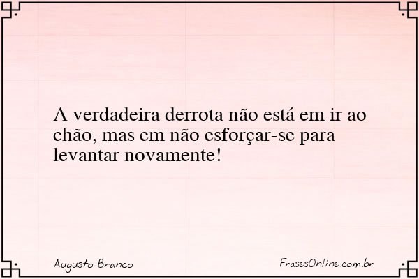 Frase de Augusto Branco