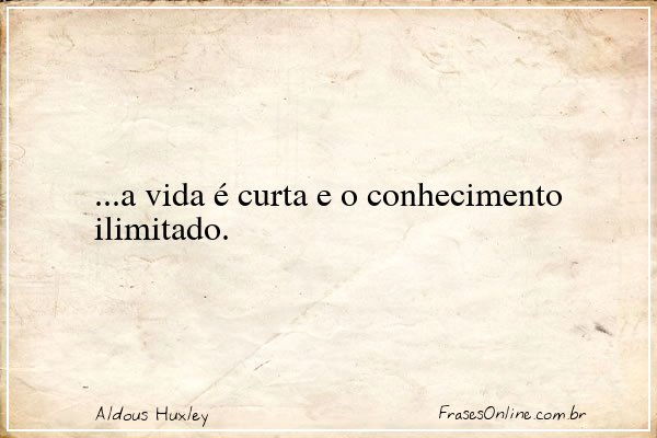 Frase de Aldous Huxley