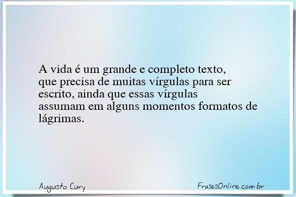 Frase de Augusto Cury