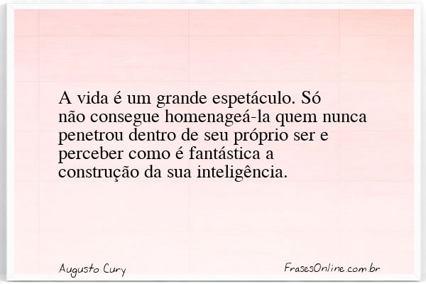 Frase de Augusto Cury