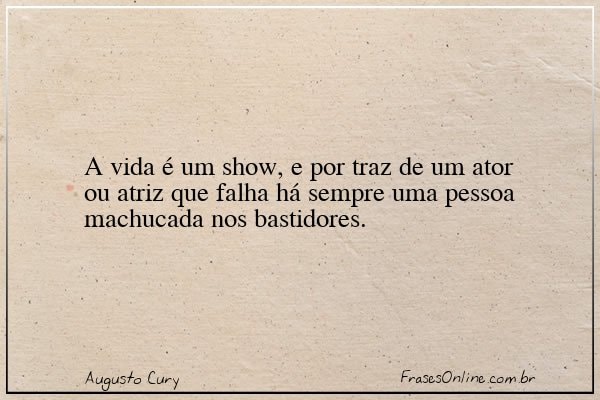 Frase de Augusto Cury