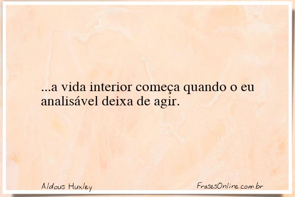 Frase de Aldous Huxley