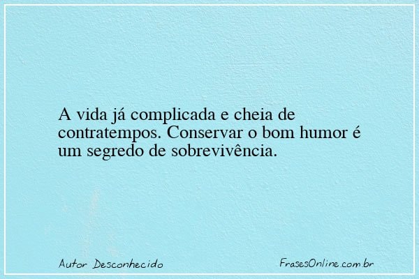 Frase de Autor Desconhecido