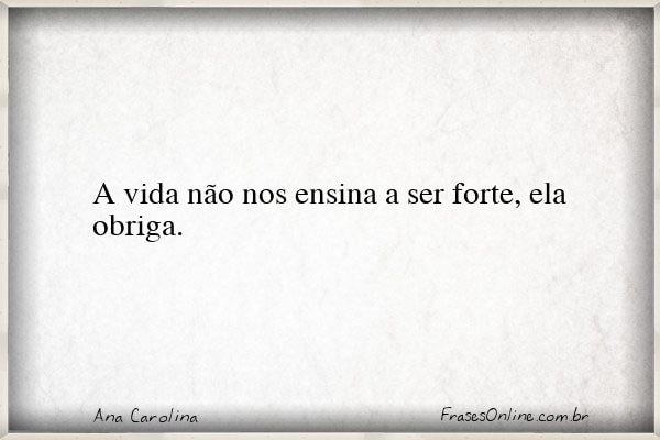Frase de Ana Carolina