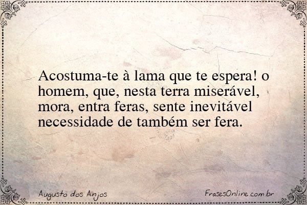 Frase de Augusto dos Anjos