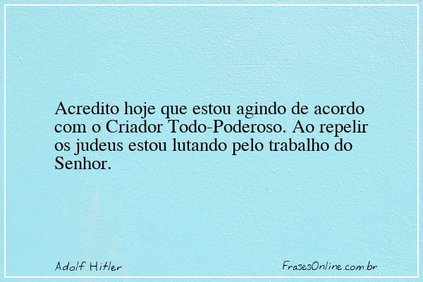 Frase de Adolf Hitler