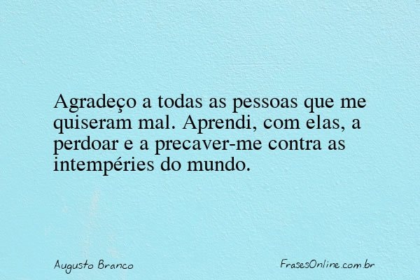 Frase de Augusto Branco