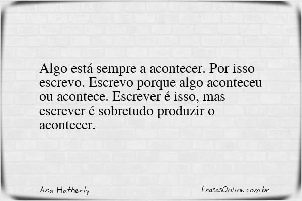 Frase de Ana Hatherly
