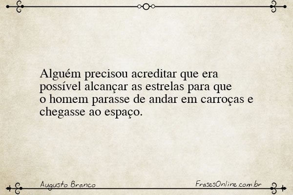 Frase de Augusto Branco