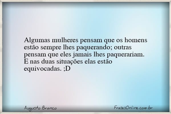 Frase de Augusto Branco