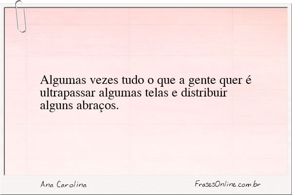 Frase de Ana Carolina