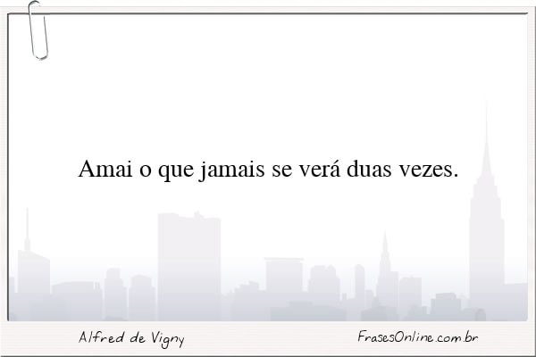 Frase de Alfred de Vigny