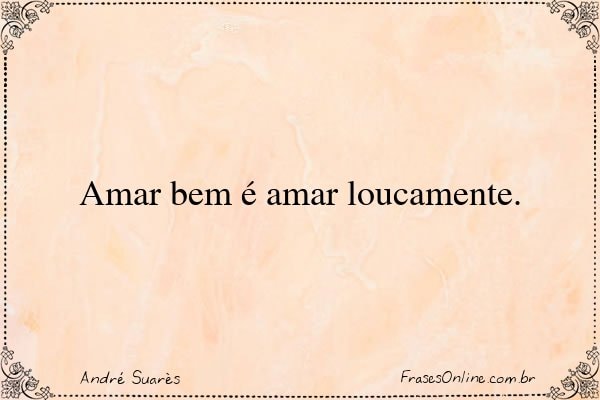 Frase de André Suarès