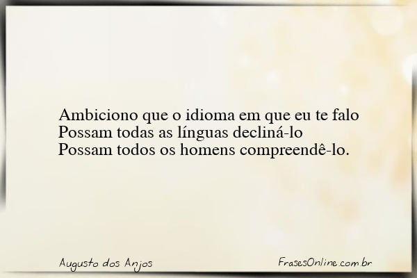 Frase de Augusto dos Anjos