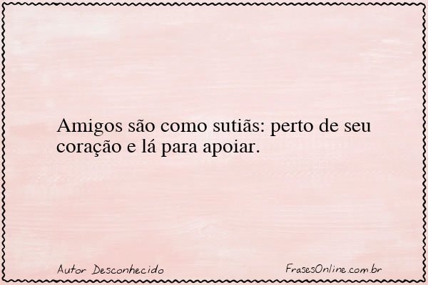 Frase de Autor Desconhecido