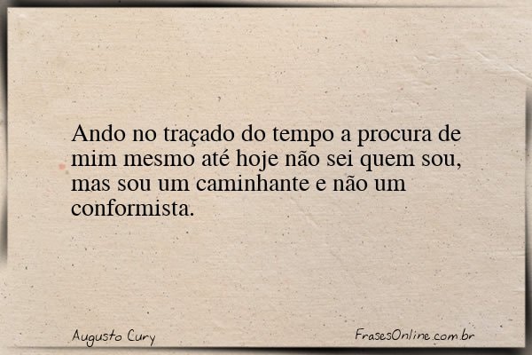 Frase de Augusto Cury