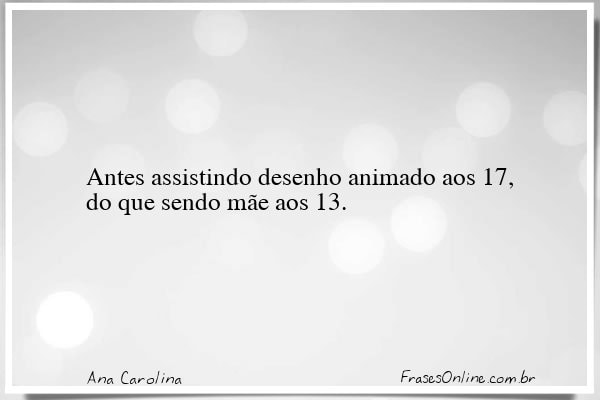 Frase de Ana Carolina