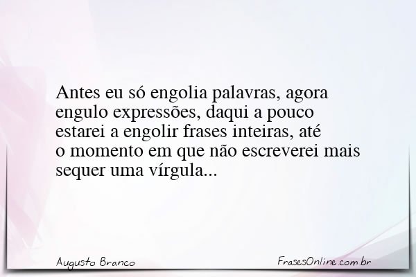 Frase de Augusto Branco