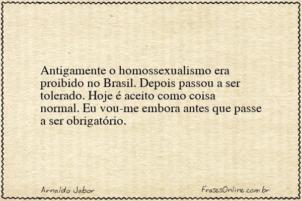 Frase de Arnaldo Jabor