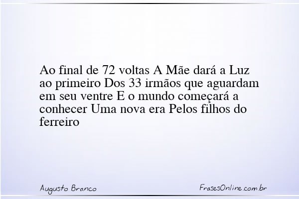 Frase de Augusto Branco