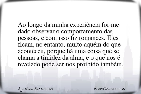 Frase de Agustina Bessa-Luís