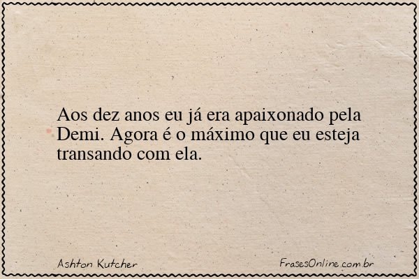 Frase de Ashton Kutcher