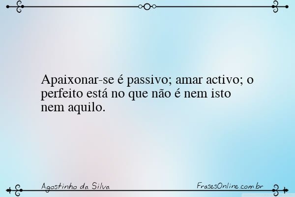 Frase de Agostinho da Silva