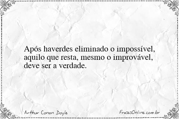 Frase de Arthur Conan Doyle