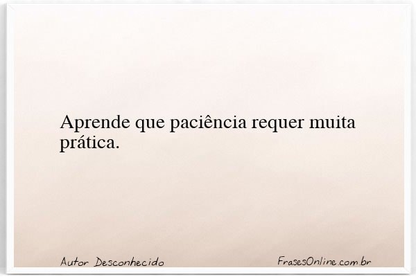 Frase de Autor Desconhecido