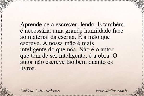 Frase de António Lobo Antunes