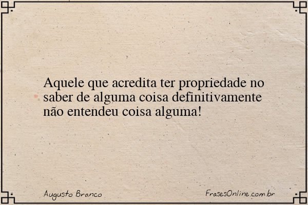 Frase de Augusto Branco