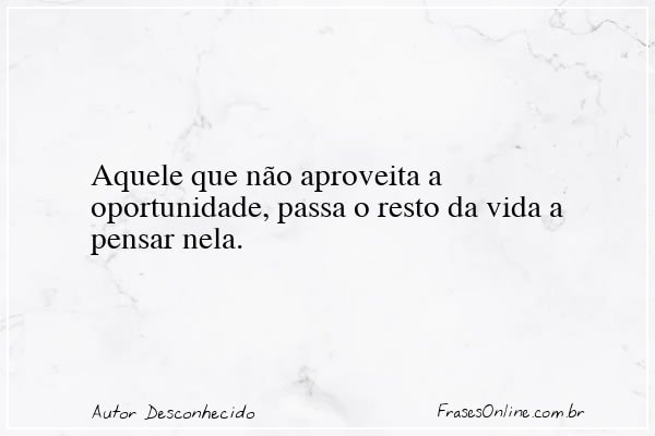 Frase de Autor Desconhecido