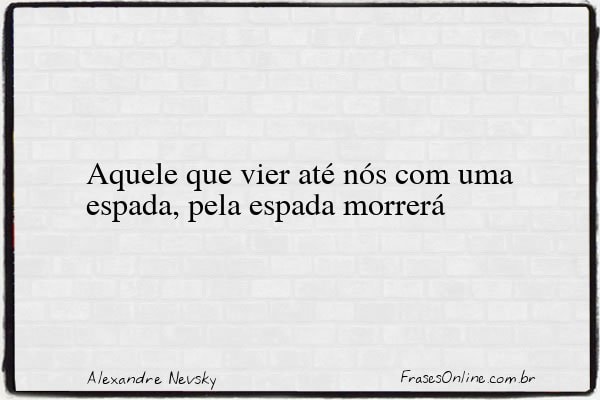Frase de Alexandre Nevsky