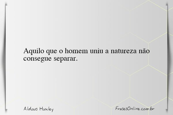 Frase de Aldous Huxley