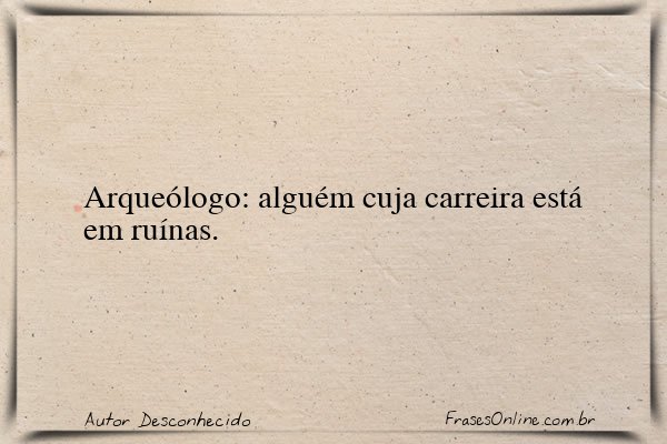 Frase de Autor Desconhecido