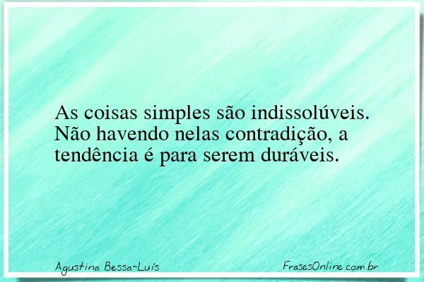 Frase de Agustina Bessa-Luís