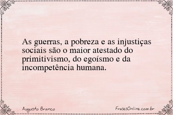 Frase de Augusto Branco
